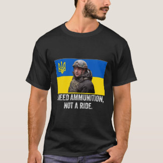 Camiseta Volodymyr Zelensky Necesito Municiones, No Un Viaj