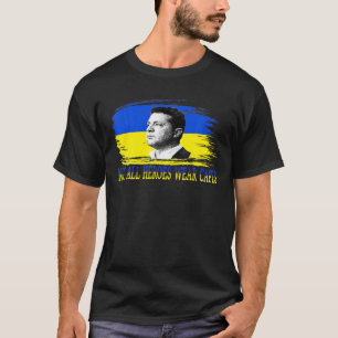 Camiseta Volodymyr Zelensky No Todos Los Héroes Llevan Cá