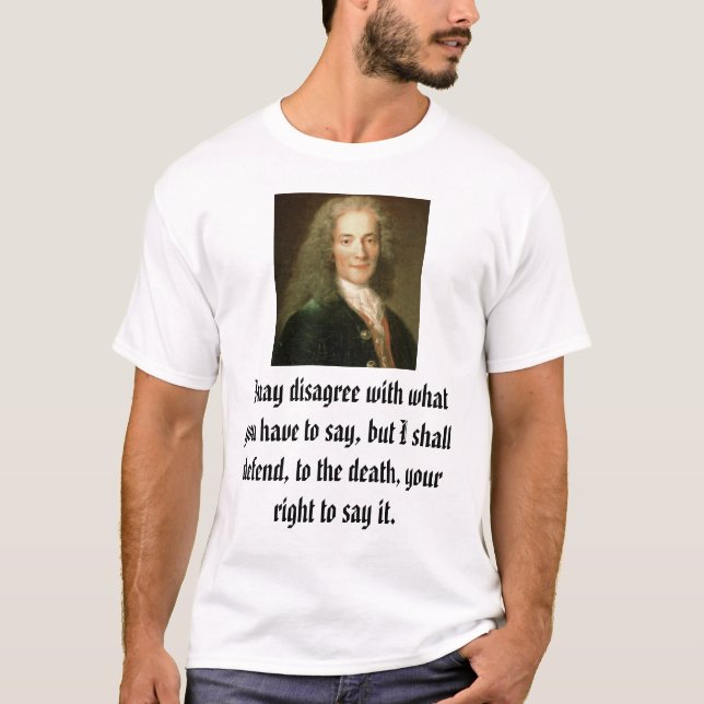 Camiseta Voltaire, puedo discrepar con lo que usted tiene (Anverso)