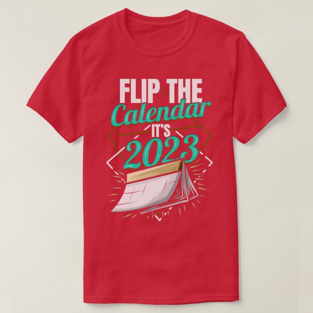Camiseta Voltear El Calendario En 2023 (Diseño del anverso)