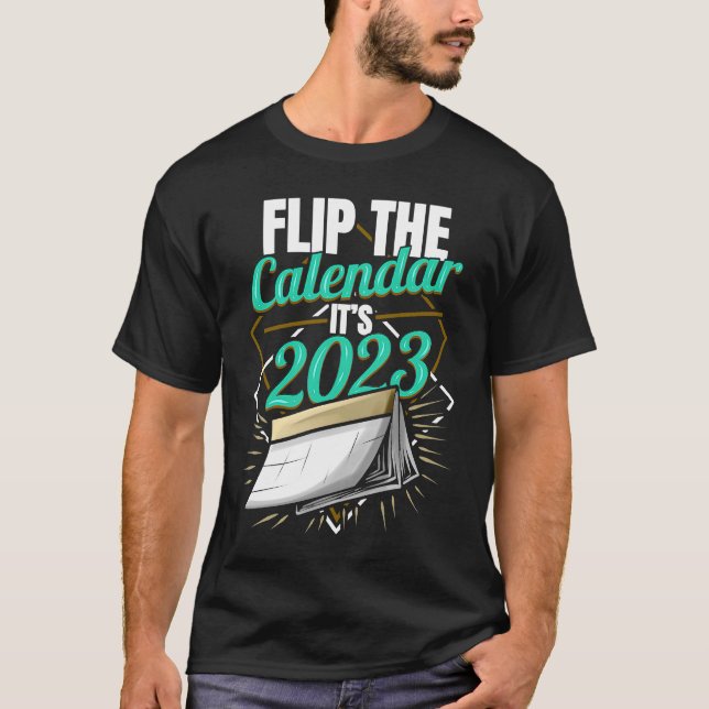 Camiseta Voltear el calendario es 2023 (Anverso)