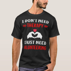 Camiseta Voluntariado Sin Terapia Voluntario