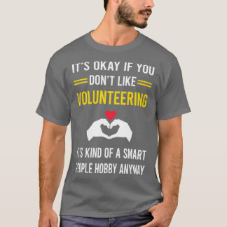 Camiseta Voluntario de Hobby de Personas Inteligentes