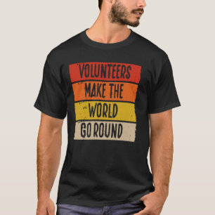 Camiseta Voluntarios Hacen Voluntarios De La Ronda Mundial
