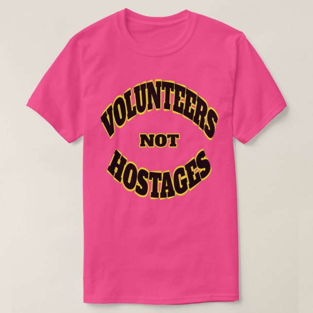 Camiseta Voluntarios no rehenes (Diseño del anverso)