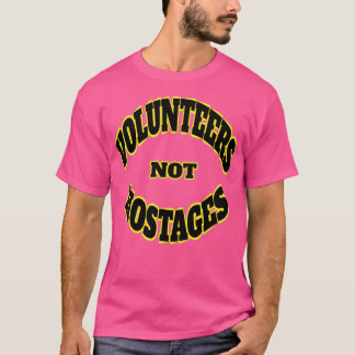 Camiseta Voluntarios no rehenes
