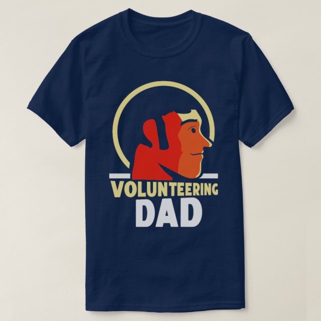 Camiseta Voluntarios voluntarios de trabajo de papá no remu (Diseño del anverso)