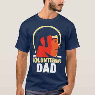 Camiseta Voluntarios voluntarios de trabajo de papá no remu