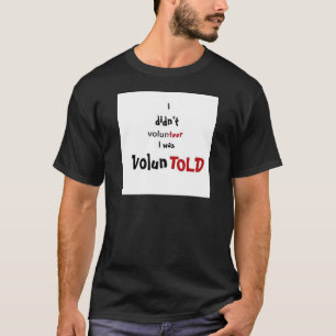 Camiseta Voluntold ninguna frontera
