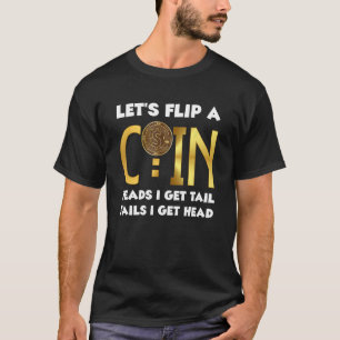 Camiseta Volvamos La Moneda Cara Que Recibo Las Palas De La