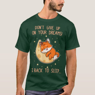 Camiseta Volver a dormir Cute Fo Dream Sleepyhead Pajamas 