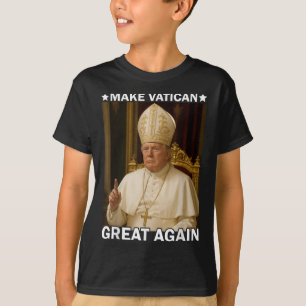 Camiseta Volver a hacer grande al Vaticano, el presidente d