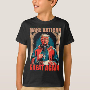 Camiseta Volver a hacer grande al Vaticano - Meme del Papa 