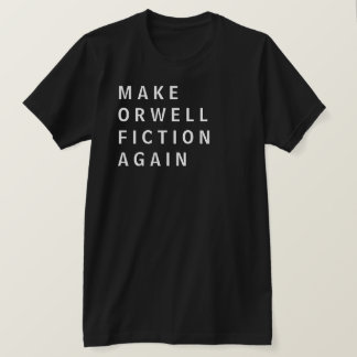 Camiseta Volver a hacer Orwell Fiction