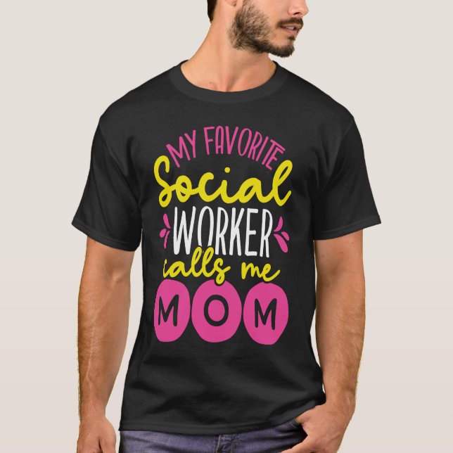 Camiseta Volver a imprimir mi trabajador social favorito me (Anverso)