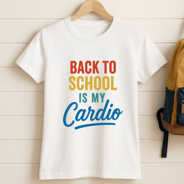 Camiseta Volver a la escuela es mi cardio; escuela de padre (Subido por el creador)