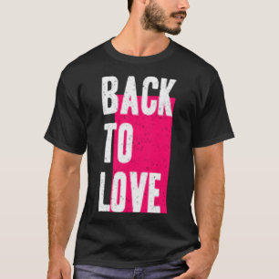 Camiseta Volver al amor