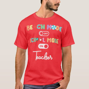 Camiseta Volver Al Modo Escolar De Maestros Sobre Educación