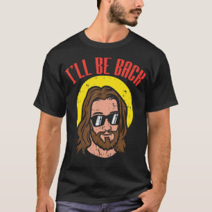 Camiseta Volveré Jesucristo Dios Dios Cristo Cristo Cristo