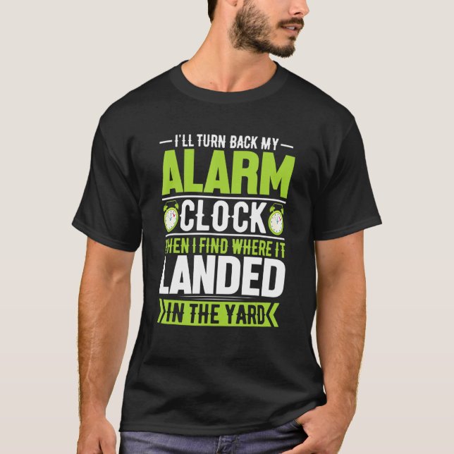Camiseta Volveré mi reloj de alarma Funny Daylight Savin (Anverso)