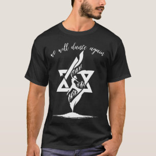 Camiseta Volveremos a Bailar Israel Apoyo Judío Israel
