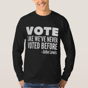 Camiseta Vota a John Lewis citando como nunca habíamos vota