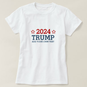 Camiseta Vota a Trump 2024 - agrega tu propio texto persona