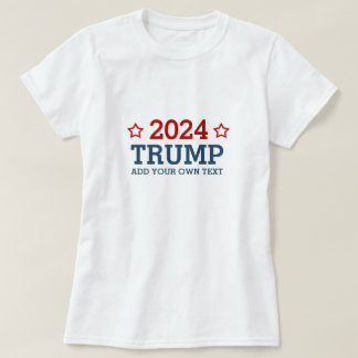 Camiseta Vota a Trump 2024 - agrega tu propio texto persona