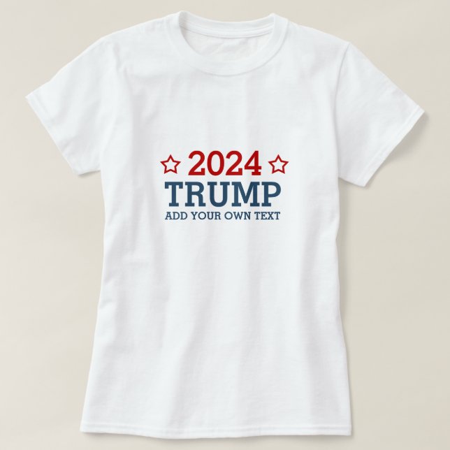 Camiseta Vota a Trump 2024 - agrega tu propio texto persona (Diseño del anverso)
