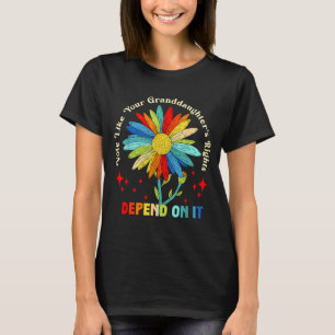 Camiseta Vota como si los derechos de tu nieta dependieran 