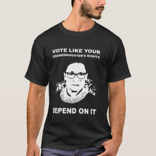 Camiseta Vota como si los derechos de tu nieta dependieran 