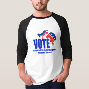 Camiseta Vota como si tu vida dependiera de ello