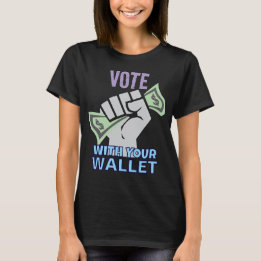 Camiseta Vota Con Tu Cartera