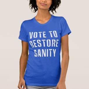 Camiseta Vota para Restaurar la Cordura