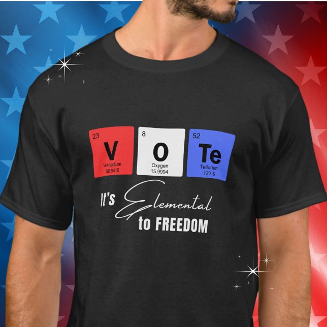 Camiseta Votación - Es elemental para la tabla de elementos (Available in mens womens or kids, and additional products, styles and colors. )