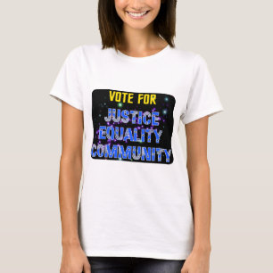 Camiseta Votación por la comunidad de igualdad de justicia 