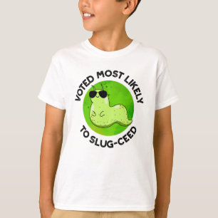 Camiseta Votado Muy Probable Para El Divertido Slug Pun