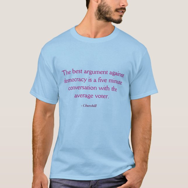 Camiseta - votantes de la democracia de Churchill (Anverso)