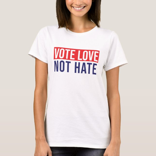 Camiseta Votar amor no odio (Anverso)