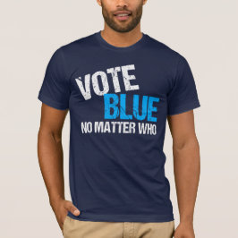 Camiseta Votar azul sin importar quién