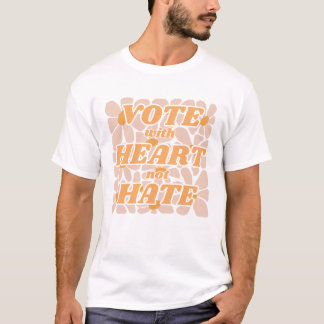 Camiseta Votar con corazón no odio - Floral retro
