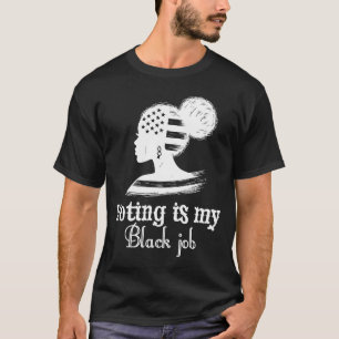 Camiseta Votar es mi trabajo negro