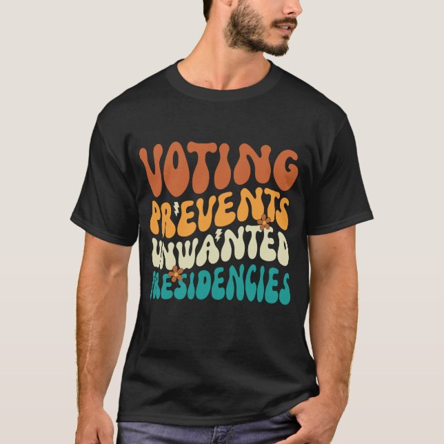 Camiseta Votar impide a las presidencias no deseadas (Anverso)
