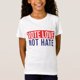 Camiseta Votar por amor no odiar a T-Shirt
