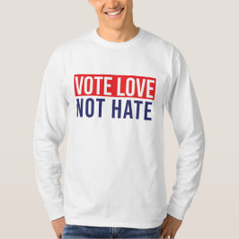 Camiseta Votar por amor no odiar a T-Shirt