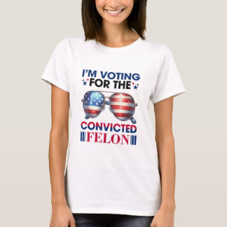 Camiseta Votar por el presidente de Felon Trump, condenado