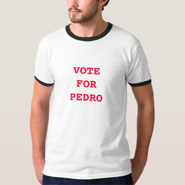 Camiseta Votar por Pedro Shirt (Anverso)