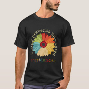 Camiseta Votar Prevé Presidencias No Deseadas 2