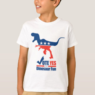 Camiseta Votar Sí Por Diversión De Dinosaurio
