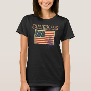 Camiseta Votaré por la estampilla de Felon Vintage condenad